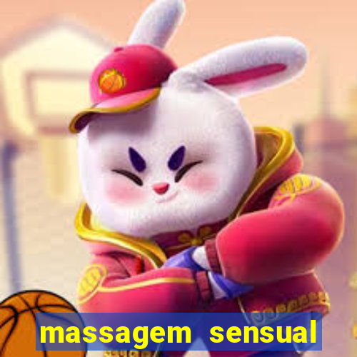 massagem sensual novo hamburgo